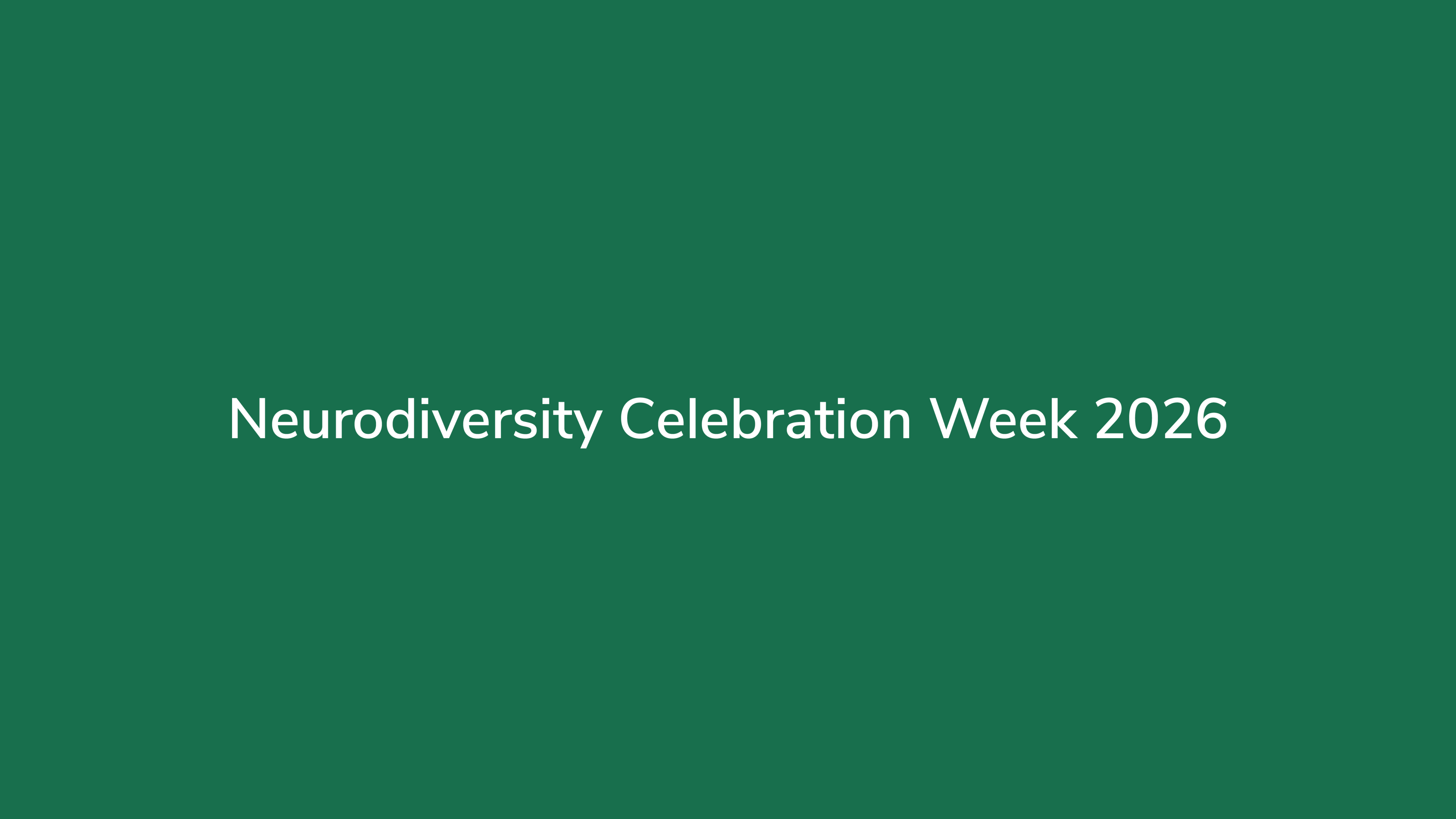 Green background with white text that reads neurodiversity celebration week 2026
